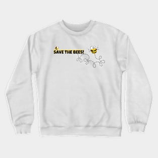 Save the Bees! Crewneck Sweatshirt